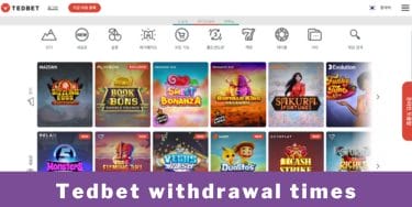 we explain the Tedbet Casino withdrawal times, what causes delays and what you can do about it!
