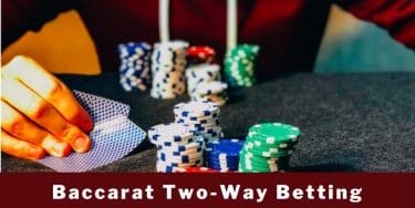 Baccarat Two-Way Betting