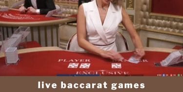 our recommended live baccarat games and casino sites and how to increase your live baccarat odds!